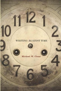 Enlarge image Cover: Writing Against Time - Stanford University Press