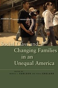 Cover: Social Class and Changing Families in an Unequal America - Stanford University Press