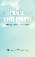 Cover: In Praise of Heteronomy - Indiana University Press