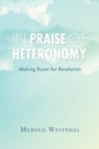 Cover: In Praise of Heteronomy - Indiana University Press