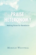 Cover: In Praise of Heteronomy - Indiana University Press