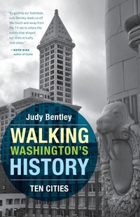 Enlarge image Cover: Walking Washington's History - University of Washington Press