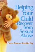 Cover: Helping Your Child Recover from Sexual Abuse - University of Washington Press