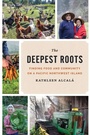 Cover: The Deepest Roots - University of Washington Press