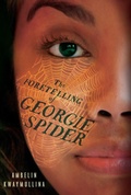 Cover: The Foretelling of Georgie Spider - Candlewick Press,U.S.
