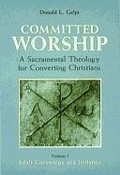 Cover: Committed Worship: Adult Conversion v. 1 - Michael Glazier  Inc