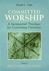 Abbildung von: Committed Worship: Adult Conversion v. 1 - Michael Glazier  Inc
