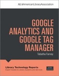 Abbildung von: Google Analytics and Google Tag Manager - ALA Editions