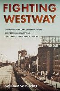 Bild: Fighting Westway - Cornell University Press