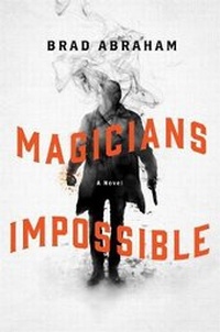 Enlarge image Cover: Magicians Impossible - St Martin's Press