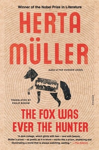 Enlarge image Cover: The Fox Was Ever the Hunter - Picador USA