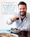Cover: Fabio's 30-Minute Italian - St. Martin's Press