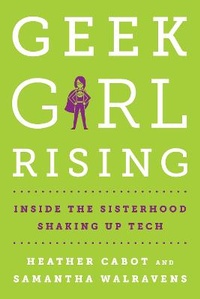 Enlarge image Cover: Geek Girl Rising - St Martin's Press