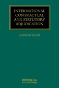 Abbildung von: International Contractual and Statutory Adjudication - Informa Law