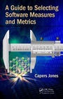 Cover: A Guide to Selecting Software Measures and Metrics - Auerbach