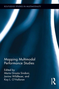 Enlarge image Cover: Mapping Multimodal Performance Studies - Routledge