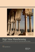 Cover: High Value Manufacturing: Advanced Research in Virtual and Rapid Prototyping - CRC Press