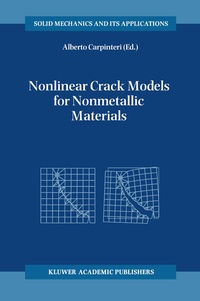 Enlarge image Cover: Nonlinear Crack Models for Nonmetallic Materials - Kluwer Academic Publishers