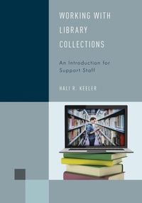 Abbildung von: Working with Library Collections - Rowman & Littlefield Publishers