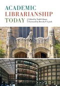 Cover: Academic Librarianship Today - Rowman & Littlefield Publishers
