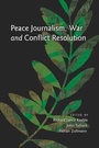 Cover: Peace Journalism, War and Conflict Resolution - Peter Lang Verlag