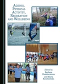 Cover: Ageing, Physical Activity, Recreation and Wellbeing - Cambridge Scholars Publishing