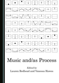 Enlarge image Cover: Music and/as Process - Cambridge Scholars Publishing