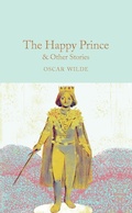 Cover: The Happy Prince & Other Stories - Macmillan Collector's Library