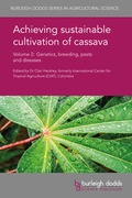Cover: Achieving sustainable cultivation of cassava Volume 2 - Burleigh Dodds Science Publishing