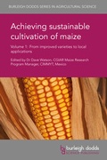 Cover: Achieving sustainable cultivation of maize Volume 1 - Burleigh Dodds Science Publishing