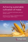 Cover: Achieving sustainable cultivation of maize Volume 2 - Burleigh Dodds Science Publishing