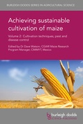 Cover: Achieving sustainable cultivation of maize Volume 2 - Burleigh Dodds Science Publishing