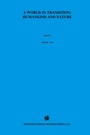 Cover: A World In Transition: Humankind and Nature - Kluwer Academic Publishers