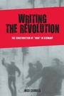 Cover: Writing the Revolution - De Gruyter