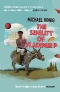 Cover: The Senility of Vladimir P - Atlantic Books