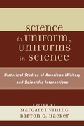 Cover: Science in Uniform, Uniforms in Science - Scarecrow Press