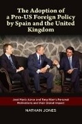 Cover: Adoption of a Pro-US Foreign Policy by Spain and the United Kingdom - Liverpool University Press