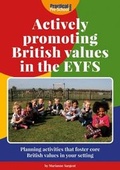 Cover: Actively Promoting British Values in the EYFS - Practical Pre-School Books