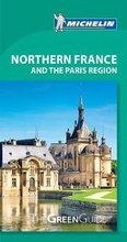 Cover: Northern France & Paris Region - Michelin Green Guide - Michelin Editions des Voyages