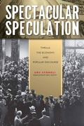Cover: Spectacular Speculation - Stanford University Press