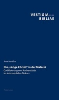 Cover: Die &laquo;L&auml;nge Christi&raquo; in der Malerei - Peter Lang Verlag