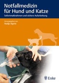 Cover: Notfallmedizin f&uuml;r Hund und Katze - Enke
