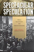 Cover: Spectacular Speculation - Stanford University Press