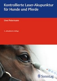 Abbildung von: Kontrollierte Laser-Akupunktur für Hunde und Pferde - Sonntag, J