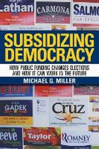 Enlarge image Cover: Subsidizing Democracy - Cornell University Press