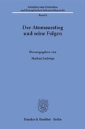 Bild: Der Atomausstieg und seine Folgen. - Duncker & Humblot