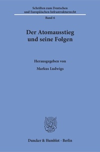 Bild: Der Atomausstieg und seine Folgen. - Duncker & Humblot