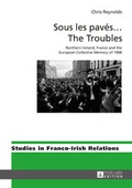 Cover: Sous les pav&eacute;s . The Troubles - Peter Lang Verlag