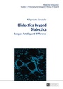 Cover: Dialectics Beyond Dialectics - Peter Lang Verlag