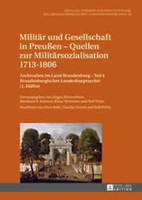 Abbildung von: Militär und Gesellschaft in Preußen - Quellen zur Militärsozialisation 1713-1806 - Peter Lang Verlag